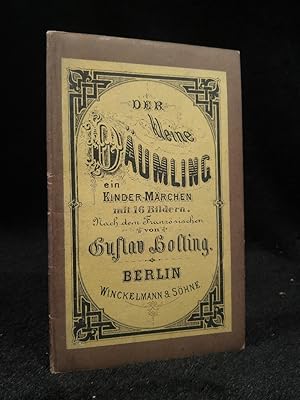 Der kleine Däumling - ein Kindermärchen in 16 Bildern; nach dem Französischen von Gustav Holting ...