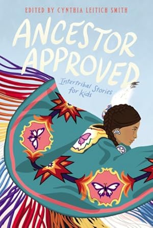 Imagen del vendedor de Ancestor Approved : Intertribal Stories for Kids a la venta por GreatBookPrices