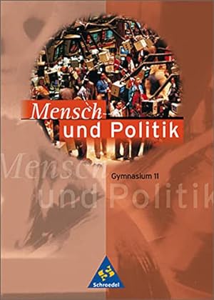 Seller image for Mensch und Politik - Sekundarstufe I und II - Neubearbeitung: Mensch und Politik SI/SII - Gemeinschaftskunde fr Baden-Wrttemberg - Ausgabe 1999: Schlerband 11 for sale by Gabis Bcherlager