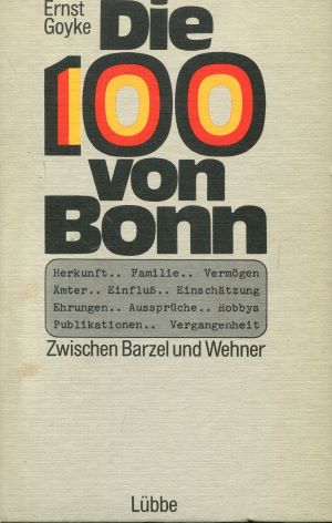 Image du vendeur pour Die 100 von Bonn. Zwischen Barzel und Wehner. mis en vente par Gabis Bcherlager