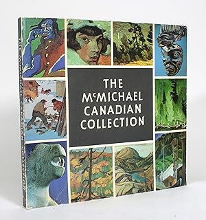 Imagen del vendedor de The McMichael Canadian Collection: Kleinberg, Ontario a la venta por Minotavros Books,    ABAC    ILAB