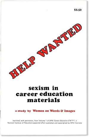 Help Wanted: Sexism in Career Education Materials: How to Detect It and How to Counteract Its Eff...