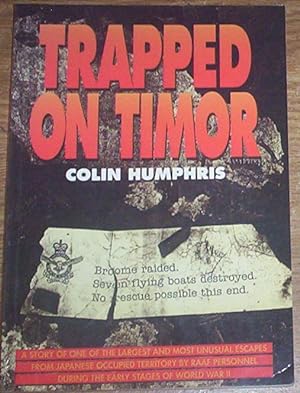 Image du vendeur pour Trapped On Timor. mis en vente par Thylacine Fine Books