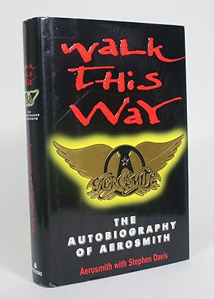 Imagen del vendedor de Walk This Way: The Autobiobiography of Aerosmith a la venta por Minotavros Books,    ABAC    ILAB