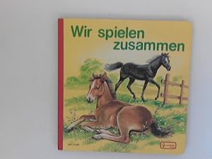 Seller image for Wir spielen zusammen. [Bilder von Ray Cresswell. Text von Edith Jentner] for sale by ANTIQUARIAT FRDEBUCH Inh.Michael Simon