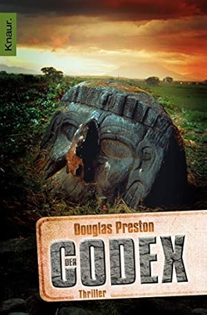 Bild des Verkufers fr Der Codex : Thriller. Douglas Preston. Aus dem Amerikan. von Ronald M. Hahn / #!015116468! ; 51104 zum Verkauf von Antiquariat Buchhandel Daniel Viertel