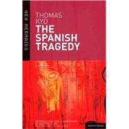 Seller image for The Spanish Tragedy for sale by eCampus