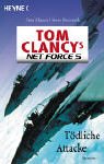 Seller image for Tom Clancy's Net Force 5, Tdliche Attacke for sale by Antiquariat Buchhandel Daniel Viertel