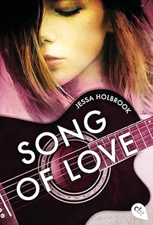 Seller image for Song of Love. Jessa Holbrook ; aus dem Englischen von Michaela Link for sale by Antiquariat Buchhandel Daniel Viertel