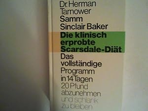 Immagine del venditore per Die klinisch erprobte Scarsdale-Dit. Das vollstndige Programm in 14 Tagen 20 Pfund abzunehmen und schlank zu bleiben venduto da ANTIQUARIAT FRDEBUCH Inh.Michael Simon