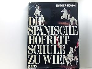 Seller image for Die Spanische Hofreitschule zu Wien. (1.-12. Tsd.). for sale by Book Broker