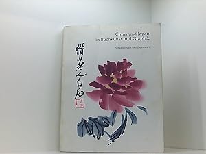 Seller image for China und Japan in Buchkunst und Graphik. Vergangenheit und Gegenwart. Stiftung aus der Sammlung Dr. Ulrich von Kritter an das Gutenberg-Museum Mainz for sale by Book Broker