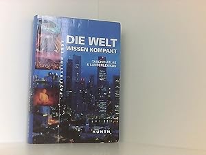 Die Welt - Wissen kompakt. Taschenatlas und Länderlexikon: Taschenatlas & Länderlexikon