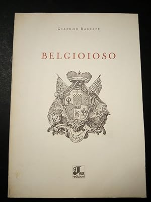 Seller image for Bascap Giacomo. Belgioioso. GJES. 1981-I for sale by Amarcord libri