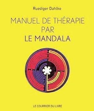 manuel de thérapie par le mandala (4e édition)