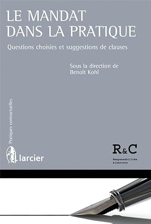 le mandat dans la pratique ; questions choisies et suggestions de clauses