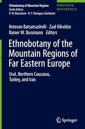 Seller image for Ethnobotany of the Mountain Regions of Far Eastern Europe : Ural, Northern Caucasus, Turkey, and Iran for sale by AHA-BUCH GmbH