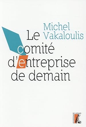 Image du vendeur pour le comit d'entreprise de demain mis en vente par Chapitre.com : livres et presse ancienne