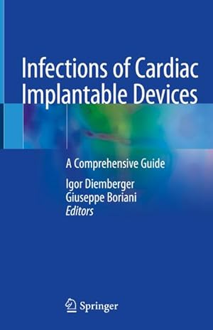 Bild des Verkufers fr Infections of Cardiac Implantable Devices : A Comprehensive Guide zum Verkauf von AHA-BUCH GmbH