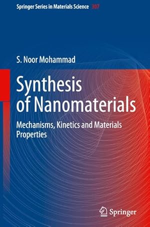 Bild des Verkufers fr Synthesis of Nanomaterials : Mechanisms, Kinetics and Materials Properties zum Verkauf von AHA-BUCH GmbH