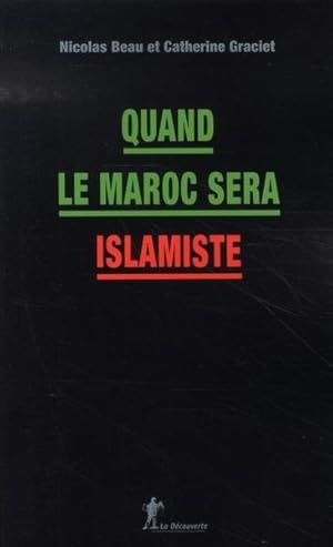 Image du vendeur pour Quand le Maroc sera islamiste mis en vente par Chapitre.com : livres et presse ancienne