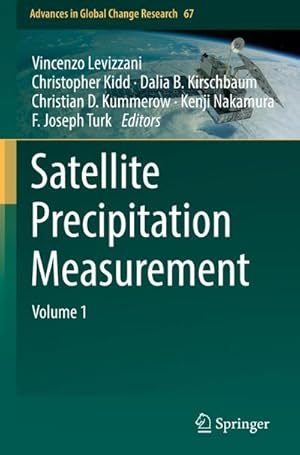 Bild des Verkufers fr Satellite Precipitation Measurement : Volume 1 zum Verkauf von AHA-BUCH GmbH