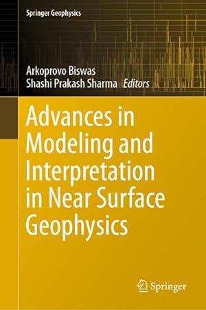 Immagine del venditore per Advances in Modeling and Interpretation in Near Surface Geophysics venduto da AHA-BUCH GmbH