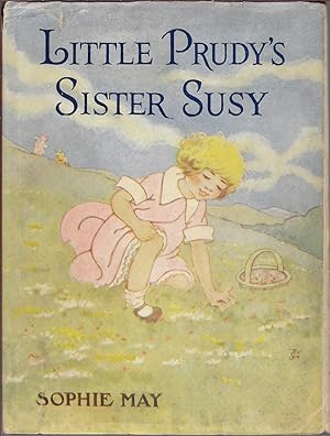 Seller image for Little Prudy's Sister Susy for sale by First Class Used Books