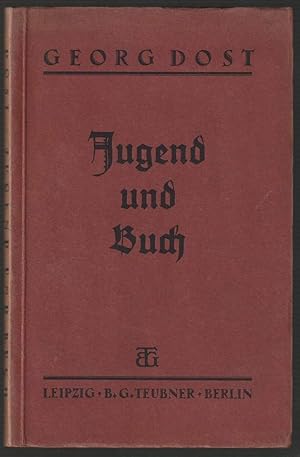 Seller image for Jugend und Buch. Ein Beitrag zur literarischen Erziehung der Jugend. for sale by Antiquariat Dennis R. Plummer