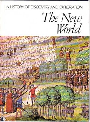 Seller image for A History of Discovery and Exploration: The New World for sale by Goulds Book Arcade, Sydney