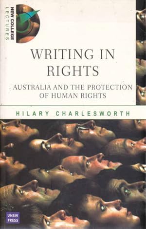 Seller image for Writing in Rights: Australia and the Protection of Human Rights for sale by Goulds Book Arcade, Sydney