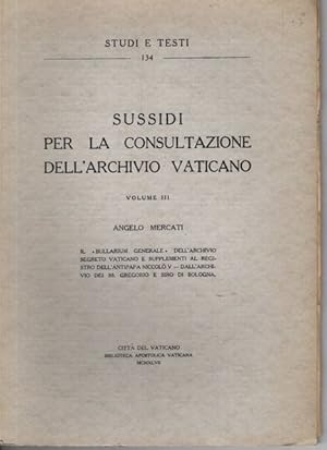 SUSSIDI PER LA CONSULTAZIONE DELL'ARCHIVIO VATICANO; Vol. III, Studi e Testi 134,