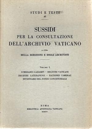 SUSSIDI PER LA CONSULTAZIONE DELL'ARCHIVIO VATICANO; A CURA DELLA DIREZIONE E DEGLI ARCHIVISTI //...