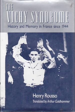 Imagen del vendedor de The Vichy Syndrome: History and Memory in France Since 1944 a la venta por Goulds Book Arcade, Sydney