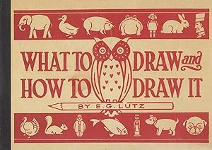 What To Draw And How To Draw It :