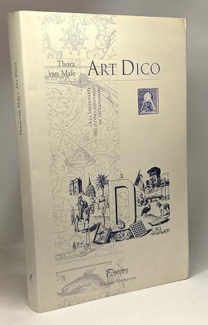 Image du vendeur pour Art Dico:  la dcouverte de lettres illustres du dictionnaire mis en vente par crealivres