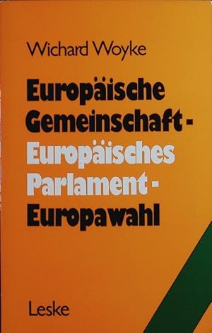 Bild des Verkufers fr Europische Gemeinschaft. Europisches Parlament. Europawahl. Bilanz u. Perspektiven. zum Verkauf von Antiquariat Bookfarm