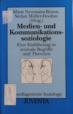 Bild des Verkufers fr Medien- und Kommunikationssoziologie. Eine Einfhrung in zentrale Begriffe und Theorien. zum Verkauf von Antiquariat Bookfarm