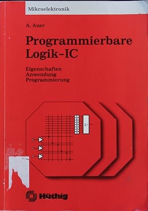Bild des Verkufers fr Programmierbare Logik-IC. Eigenschaften, Anwendungen, Programmierung. zum Verkauf von Antiquariat Bookfarm