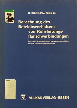 Immagine del venditore per Berechnung des Betriebsverhaltens von Rohrleitungsflanschverbindungen. Informative Arbeitsunterlagen aus zusammengefassten neueren Untersuchungsergebnissen. venduto da Antiquariat Bookfarm