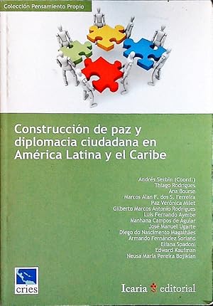 Imagen del vendedor de Construccin de paz y diplomacia ciudadana en Amrica Latina y el Caribe. Manual terico prctico. a la venta por Antiquariat Bookfarm