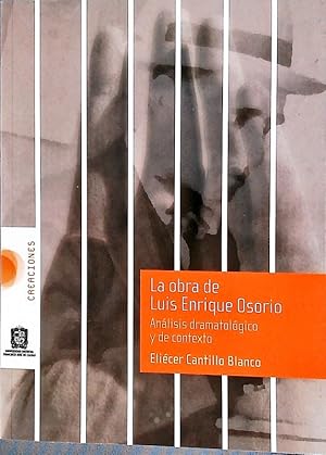 Imagen del vendedor de La obra de Luis Enrique Osorio. Anlisis dramatolgico y de contexto. a la venta por Antiquariat Bookfarm