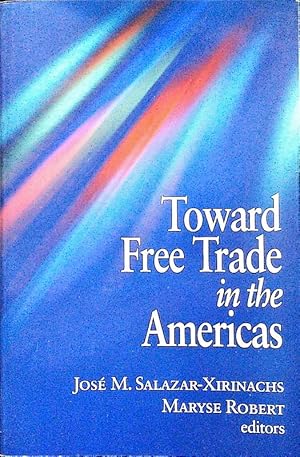 Immagine del venditore per Toward free trade in the Americas. venduto da Antiquariat Bookfarm