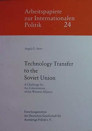 Immagine del venditore per Technology transfer to the Soviet Union. A challenge for the cohesiveness of the Western alliance. venduto da Antiquariat Bookfarm