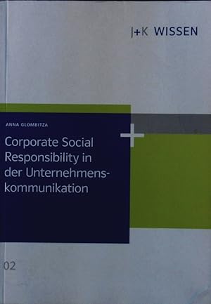 Bild des Verkufers fr Corporate social responsibility in der Unternehmenskommunikation. zum Verkauf von Antiquariat Bookfarm