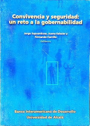 Bild des Verkufers fr Convivencia y seguridad. Un reto a la gobernabilidad ; trabajos presentados en el foro "Convivencia y seguridad ciudadana", San Salvador, El Salvador, del 2 al 4 de junio de 1998. zum Verkauf von Antiquariat Bookfarm