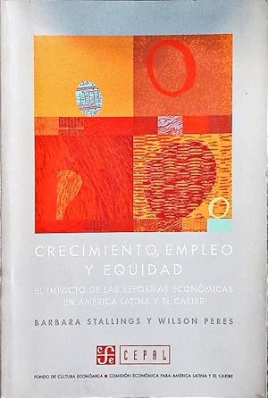 Seller image for Crecimiento, empleo y equidad: el impacto de las reformas econmicas en Amrica Latina y el Caribe. for sale by Antiquariat Bookfarm