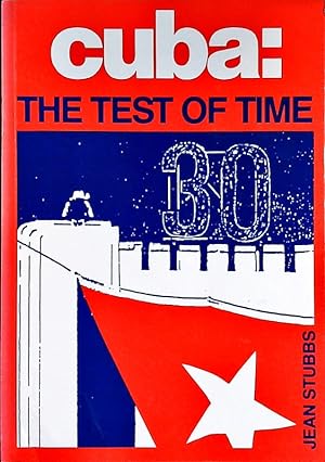 Image du vendeur pour Cuba. The test of time. mis en vente par Antiquariat Bookfarm