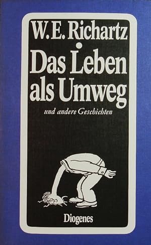 Seller image for Das Leben als Umweg und andere Geschichten. for sale by Antiquariat Bookfarm