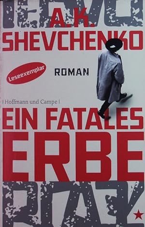 Imagen del vendedor de Ein fatales Erbe. Roman. a la venta por Antiquariat Bookfarm